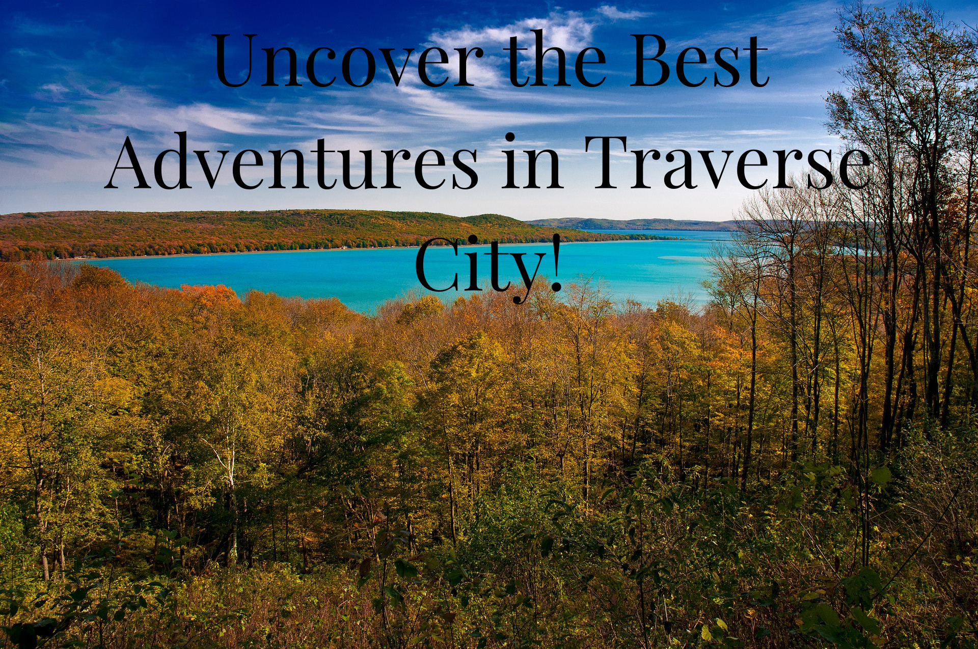 Thing to do in Traverse City Michigan